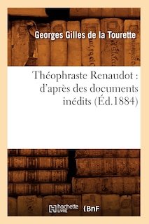 Front cover_Théophraste Renaudot: d'Après Des Documents Inédits (Éd.1884)