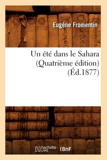 Front cover_Un Été Dans Le Sahara (Quatrième Édition) (Éd.1877)
