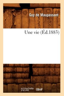 Front cover_Une Vie (Éd.1883)