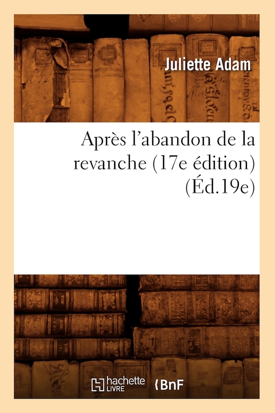 Couverture_Après l'Abandon de la Revanche (17e Édition) (Éd.19e)