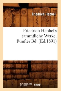 Front cover_Friedrich Hebbel's Sämmtliche Werke. Fünfter Bd. (Éd.1891)