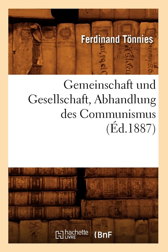 Front cover_Gemeinschaft Und Gesellschaft, Abhandlung Des Communismus (Éd.1887)