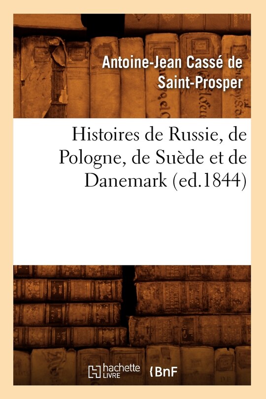 Front cover_Histoires de Russie, de Pologne, de Suède Et de Danemark (Ed.1844)