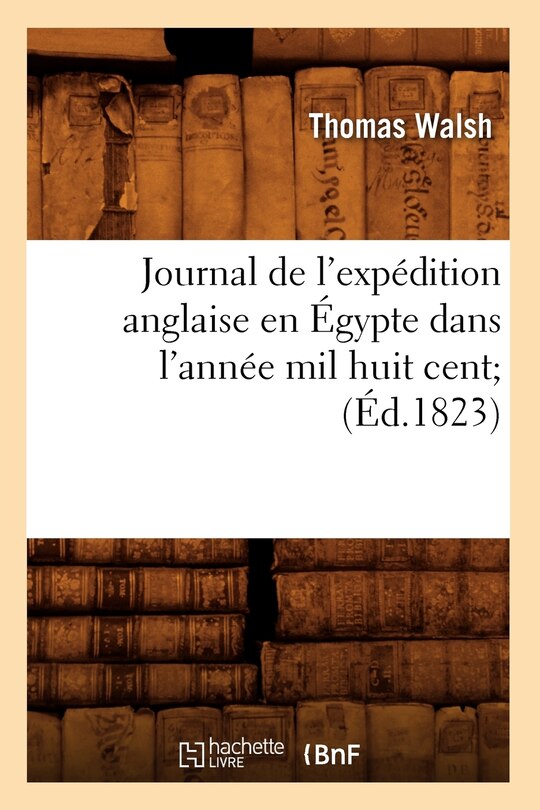 Front cover_Journal de l'Expédition Anglaise En Égypte Dans l'Année Mil Huit Cent (Éd.1823)