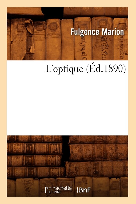 Couverture_L'Optique (Éd.1890)