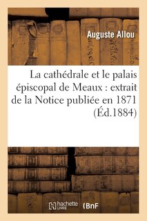 Couverture_La cathédrale et le palais épiscopal de Meaux