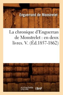 Front cover_La chronique d'Enguerran de Monstrelet
