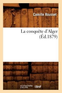 Front cover_La Conquête d'Alger (Éd.1879)