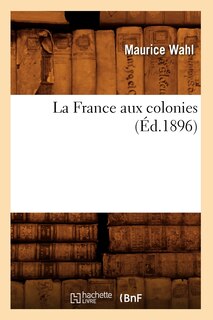 Front cover_La France Aux Colonies (Éd.1896)