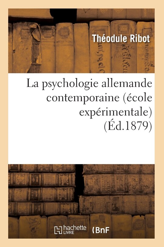 Front cover_La Psychologie Allemande Contemporaine (École Expérimentale) (Éd.1879)