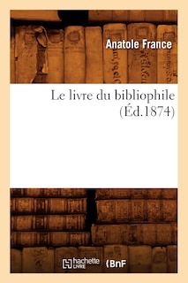 Couverture_Le Livre Du Bibliophile (Éd.1874)
