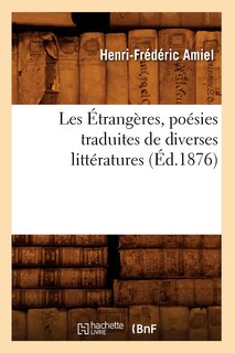 Front cover_Les Étrangères, Poésies Traduites de Diverses Littératures, (Éd.1876)