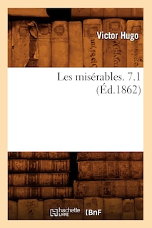 Couverture_Les Misérables. 7.1 (Éd.1862)