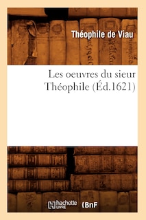 Front cover_Les Oeuvres Du Sieur Théophile (Éd.1621)