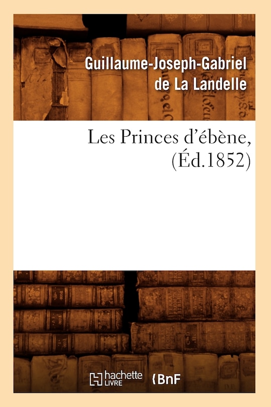 Couverture_Les Princes d'Ébène, (Éd.1852)
