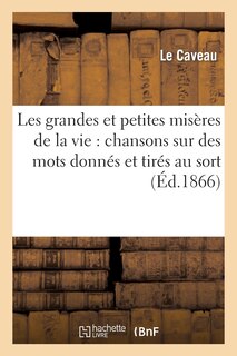 Front cover_Les Grandes Et Petites Misères de la Vie