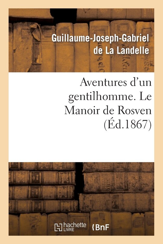 Front cover_Aventures D'Un Gentilhomme. Le Manoir de Rosven