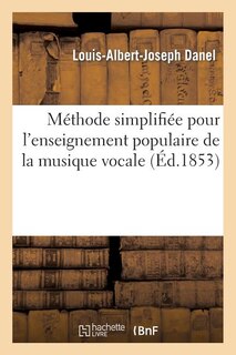 Front cover_Méthode Simplifiée Pour l'Enseignement Populaire de la Musique Vocale