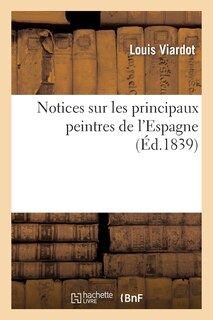 Front cover_Notices Sur Les Principaux Peintres de L'Espagne