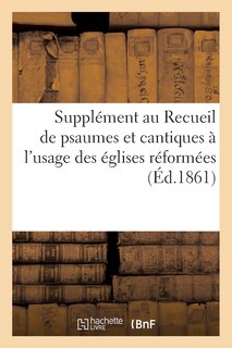 Front cover_Supplément Au Recueil de Psaumes Et Cantiques À l'Usage Des Églises Réformées