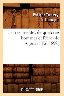 Front cover_Lettres Inédites de Quelques Hommes Célèbres de l'Agenais (Éd.1893)