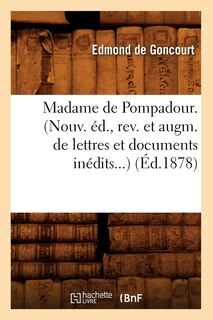 Couverture_Madame de Pompadour. (Éd.1878)