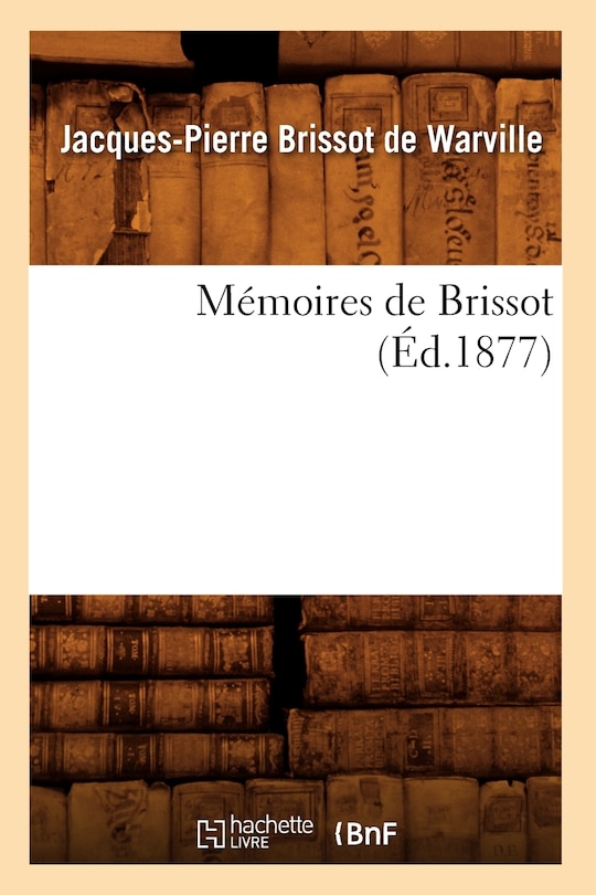 Front cover_Mémoires de Brissot (Éd.1877)