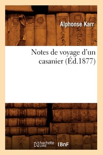 Front cover_Notes de Voyage d'Un Casanier (Éd.1877)