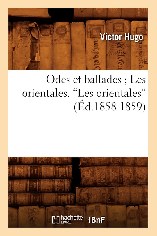 Front cover_Odes Et Ballades Les Orientales