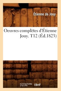 Front cover_Oeuvres Complètes d'Étienne Jouy. T12 (Éd.1823)