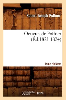 Front cover_Oeuvres de Pothier. Tome Dixième (Éd.1821-1824)