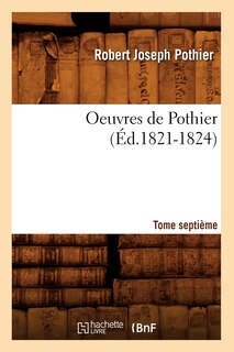 Front cover_Oeuvres de Pothier. Tome Septième (Éd.1821-1824)