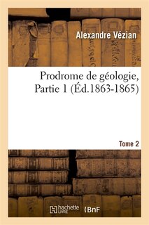 Couverture_Prodrome de Géologie. Tome 2, Partie 1 (Éd.1863-1865)
