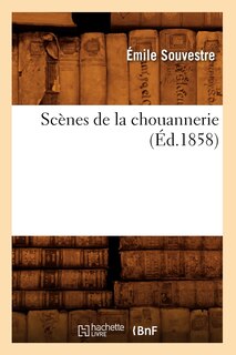 Couverture_Scènes de la Chouannerie, (Éd.1858)
