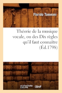 Front cover_Théorie de la Musique Vocale, Ou Des Dix Règles Qu'il Faut Connaître (Éd.1798)