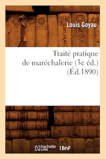 Front cover_Traité Pratique de Maréchalerie (3e Éd.) (Éd.1890)