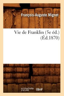 Front cover_Vie de Franklin (5e Éd.) (Éd.1870)