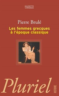 Front cover_Les femmes grecques à l'époque classique