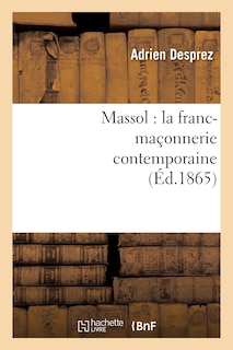 Couverture_Massol: La Franc-Ma&ccedil;onnerie Contemporaine
