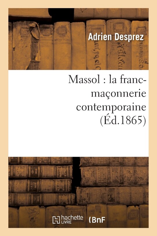 Couverture_Massol: La Franc-Ma&ccedil;onnerie Contemporaine