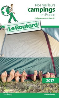 Front cover_Nos meilleurs campings en France : + hébergements de plein air ! : 2017