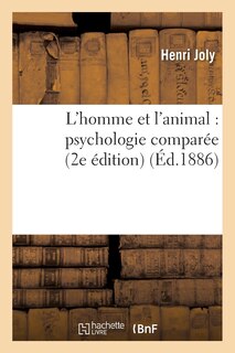 Front cover_L'Homme Et l'Animal: Psychologie Comparée (2e Édition)