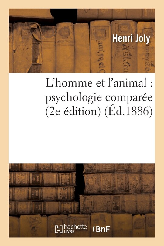 Front cover_L'Homme Et l'Animal: Psychologie Comparée (2e Édition)