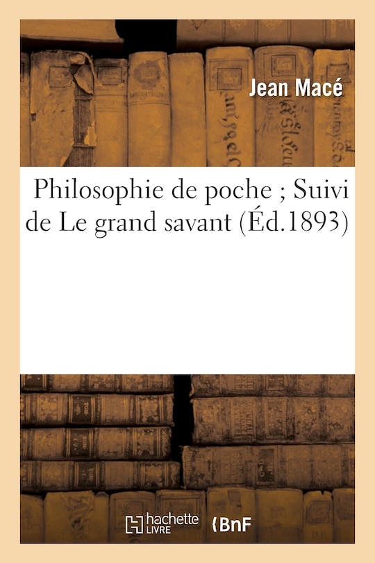 Couverture_Philosophie de Poche Suivi de Le Grand Savant