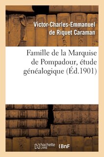 Couverture_Famille de la Marquise de Pompadour, &Eacute;tude G&eacute;n&eacute;alogique