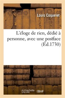 Couverture_L'Eloge de Rien, Dédié À Personne, Avec Une Postface