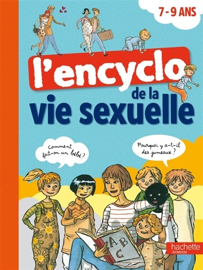 Couverture_L'encyclo de la vie sexuelle 7-9 ans