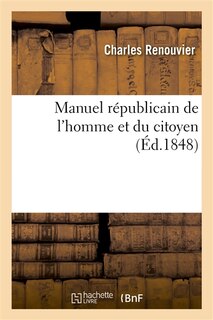 Couverture_Manuel R&eacute;publicain de l'Homme Et Du Citoyen