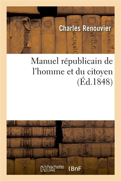 Couverture_Manuel R&eacute;publicain de l'Homme Et Du Citoyen