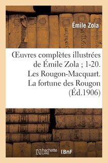 Front cover_Oeuvres Complètes Illustrées de Émile Zola 1-20. Les Rougon-Macquart. La Fortune Des Rougon